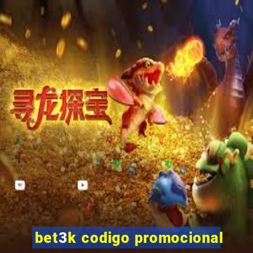 bet3k codigo promocional